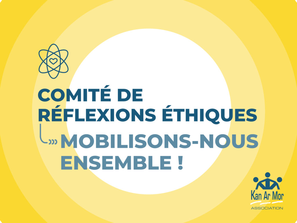 Comité de réflexions éthiques : mobilisons-nous ensemble !