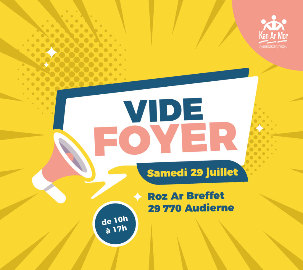 VIDE FOYER LE SAMEDI 29 JUILLET À AUDIERNE DE 10H À 17H